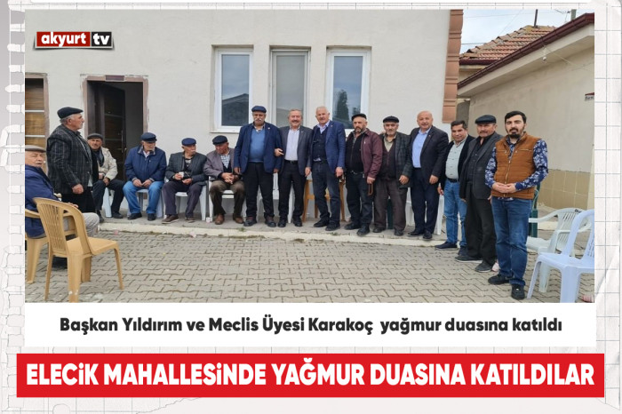 Ak Parti Akyurt İlçe Başkanı Yıldırım yağmur duasına katıldı