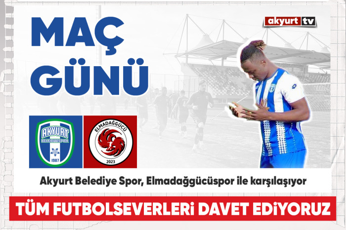 Akyurt Belediyespor, Elmadağgücüspor ile karşılaşıyor