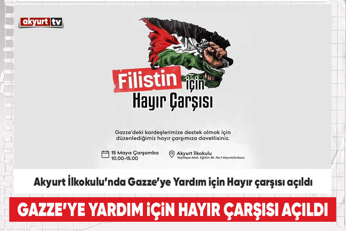 Akyurt İlkokulu ve İHH Akyurt Temsilciliği’nden Gazze’ye Yardım